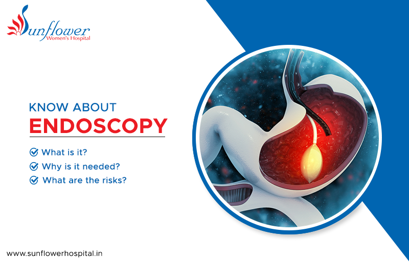 All About Endoscopy: What is it, Why is it needed, What are the risks?