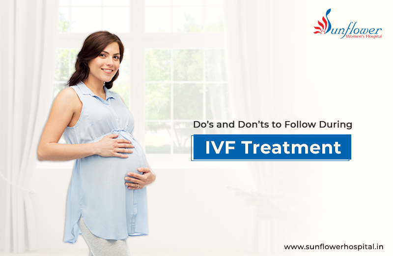 Do’s and Don’ts to Follow During IVF Treatment
