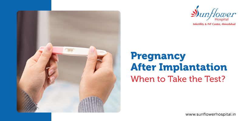 Pregnancy After Implantation: When to Take the Test?