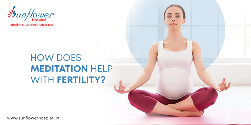 How Does Meditation Help with Fertility?