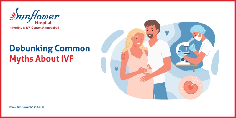 Debunking Common Myths About IVF