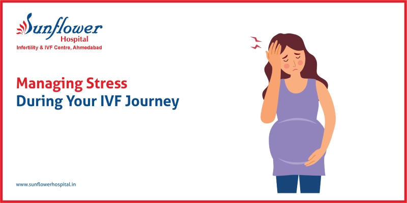 Managing Stress During Your IVF Journey