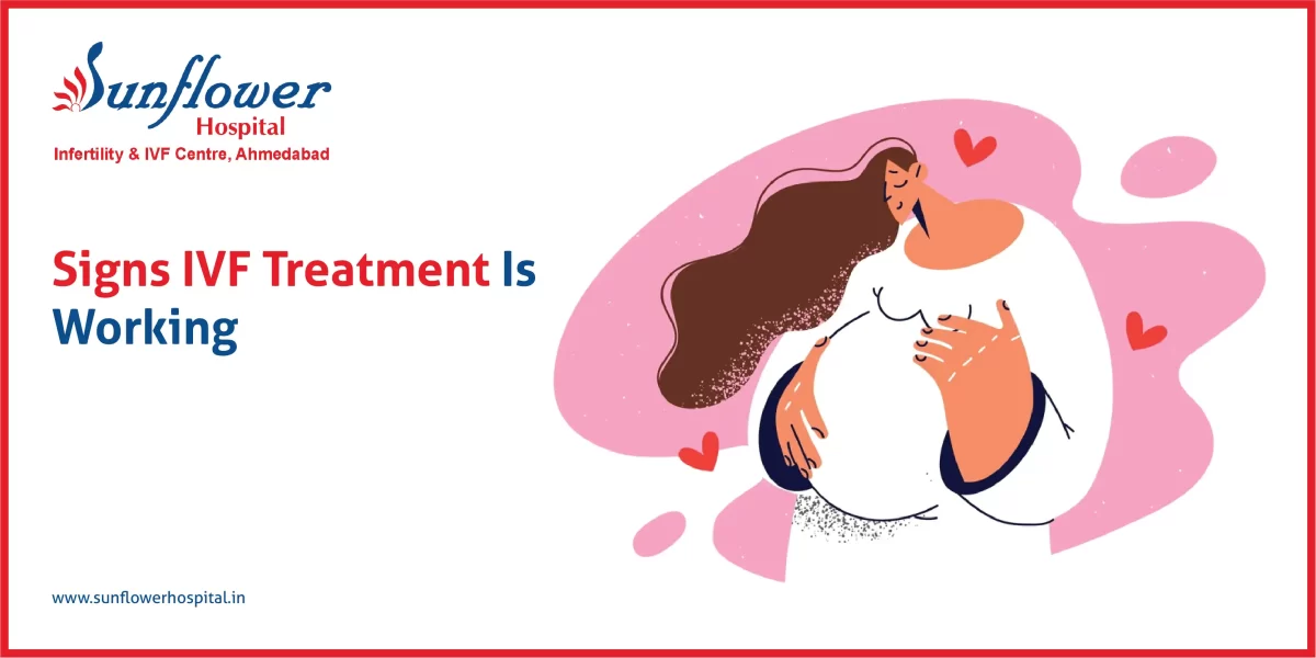 Signs IVF Treatment Is Working