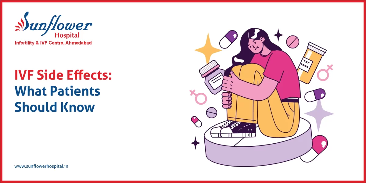 IVF Side Effects: What Patients Should Know